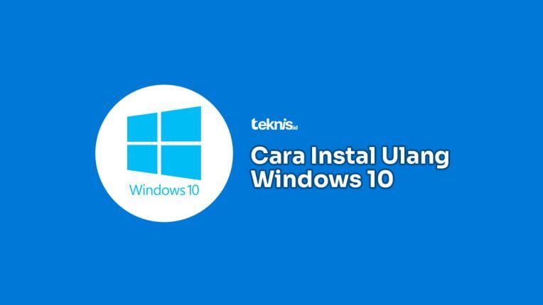 √ Cara Instal Ulang Windows 10