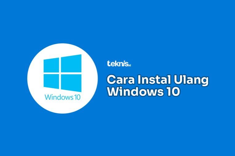 Cara Instal Ulang Windows 10