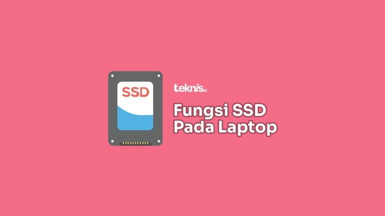 Fungsi SSD pada Laptop