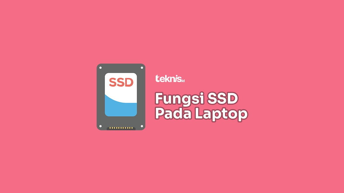 √ Fungsi SSD pada Laptop