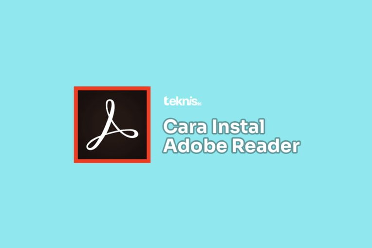 Cara Instal Adobe Reader Secara Online dan Offline