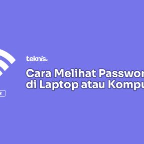 Cara Melihat Password WiFi di Laptop atau Komputer