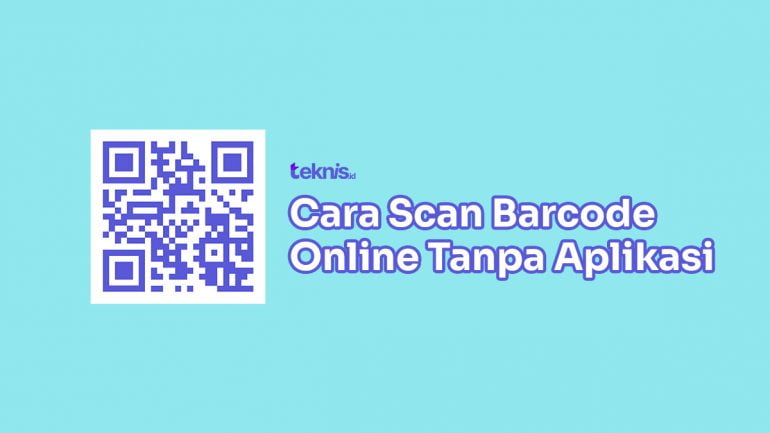 Cara Scan Barcode Online Tanpa Aplikasi