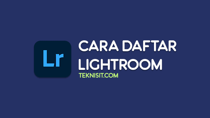 Cara daftar akun Lightroom